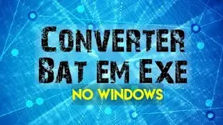 Bat To Exe Converter Como instalar? Como Baixar? Como usar? (Bem Explicado)2026