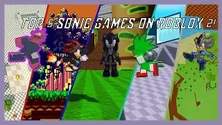 Top 5 Sonic Games On ROBLOX 2019