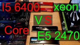 Core i5 6400 (lga 1151) vs Xeon e5 2470 (lga 1356)