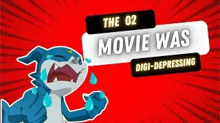 How I Wasted $60 On A Digimon Movie