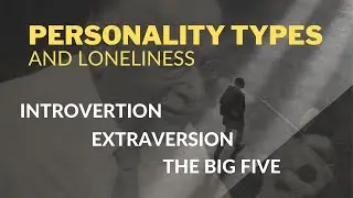 Introvert, Extrovert, and The Big Five