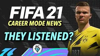 FIFA 21 CAREER MODE NEWS : THEY LISTENED?