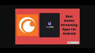Best 5 Anime Streaming Apps For Android