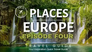 Europe Travel Guide 10 Best PLACES to Visit - Part 4 - 2024