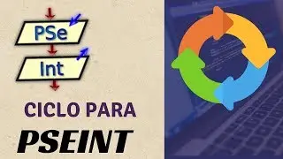 🔃 Pseint desde cero 2022 | Ciclos |  Ciclo Para en Pseint
