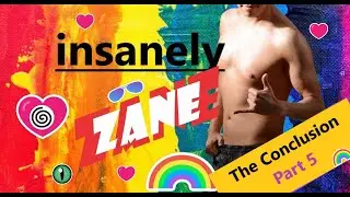 Insanely Zane-Part 5-The Conclusion-a gay soft spoken romance