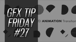 How To Make 2D Transitions In After Effects | GFX TIP FRIDAY #27