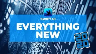 Everything New in SwiftUI