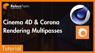 Job Submission with Multipasses in C4D & Corona Renderer | RebusFarm Tutorial