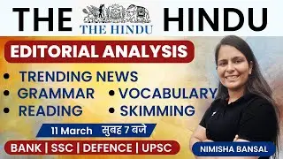 The Hindu Editorial | 11 March 2023 | Vocab, Error Detection, Reading, Skimming | Nimisha Bansal