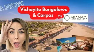 REVIEW Vichayito Bungalows and Carpas by Aranwa - STUNNING!