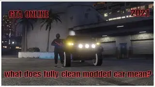 So what does a fully clean modded car look like in gta onlie 2021
