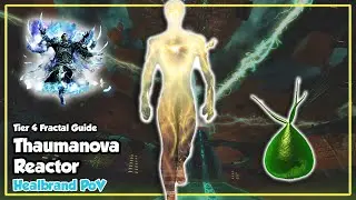 GW2 Fractals of the Mists - T4 Thaumanova Reactor Guide & Live playthrough Healbrand PoV