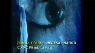 RIBLJA ČORBA -  Nebeski narod (Official Video)