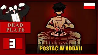 🔴 🇵🇱 [#3] Dead Plate - POSTAĆ W ODDALI