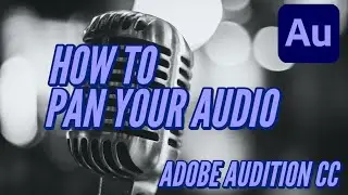 How to pan your audio in Adobe Audition