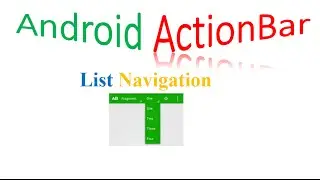 Android ActionBar Tutorial : List Navigation