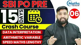 SBI PO PRE 2022  | Maths | 15 Days Crash Course | Day - 6 | Maths By Arun Sir