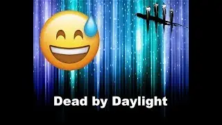 My first video! (CRINGE AHEAD) | Dead by Daylight Funny Moments