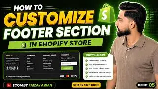 Shopify Footer Customization Complete Guide | Customize Footer Menu,  | Lecture 06