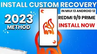 INSTALL 🔥 Custom Recovery In Redmi 9/9Prime On MIUI 13 Android 12 Update Latest 2023 Trick 😱