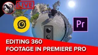 🔴 Editing Insta360 Video, Immersive and Fixed Frame! - Insta360 App and Adobe Premiere VR Plugins