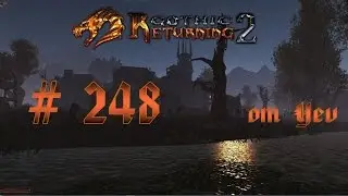 248 Готика 2 - Возвращение 2.0