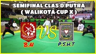BAKTI NEGARA VS PSHT // SEMIFINAL CLASS D PUTRA // WALIKOTA CUP X 2019