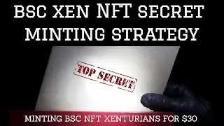 How To Mint XEN BSC NFT XENTURIANS FOR $30