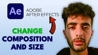 How to Change Composition Settings & Size in After Effects (2025 Quick Guide)