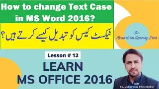 How to Change Text Case in MS Word 2016?