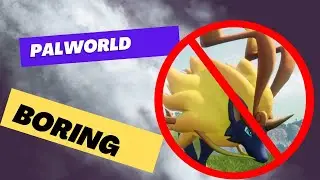 Palword before you buy, hint it is boring