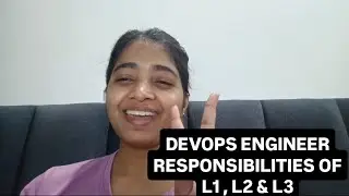 DevOps Engineer Responsibilities of L1 , L2 & L3