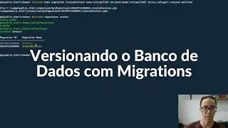 Versionando o Banco de Dados com Migrations