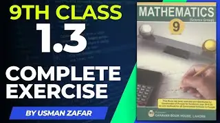 Class 9th Math Unit 1 Exercise 1.3 Complete Solved Math's Exercise 1.3  PTBB - 9th E.X 1.3