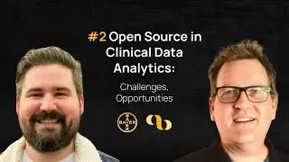Open Source in Clinical Data Analytics: Challenges, Opportunities | Episode 02