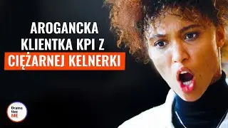 Arogancka klientka kpi z ciężarnej kelnerki | @DramatizeMePolska