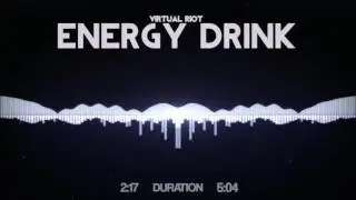 Virtual Riot - Energy Drink