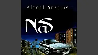 Nas - Street Dreams (Remastered) [Audio HQ]