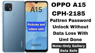 OPPO A15 Password Pattren Unlock Without Data Loss Done CPH-2185