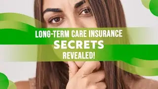 Long Term Care Insurance Secrets Revealed!