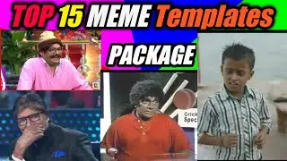Top 15 Memes templates pack | most used in Pakistani and Indian memes