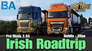 Irish Roadtrip - Pro Mods - Trucking 2023 - Euro Truck Simulator 2