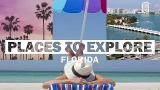 11 Best Places To Visit in Florida | The Sunshine State