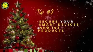 Cyber Security Tips of the Season – Secure Your Smart Devices