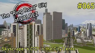 "Valdez" - The Ring Road City in Cities: Skylines #065