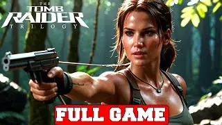 TOMB RAIDER TRILOGY Gameplay Walkthrough FULL GAME No Commentary (PC 4K 60FPS Longplay)