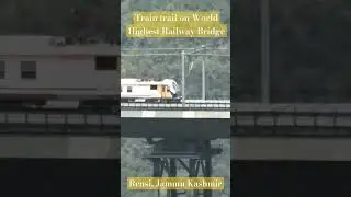 Train Trail on World highest railway  chenab bridge #shortsvideo #travel #engineering #train #chenab