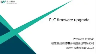 WECON LX5V Training Video: 16 PLC firmware upgrade