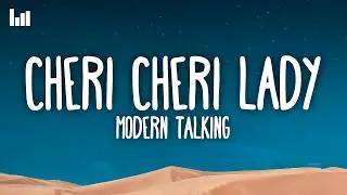 Modern Talking - Cheri Cheri Lady (Lyrics)
